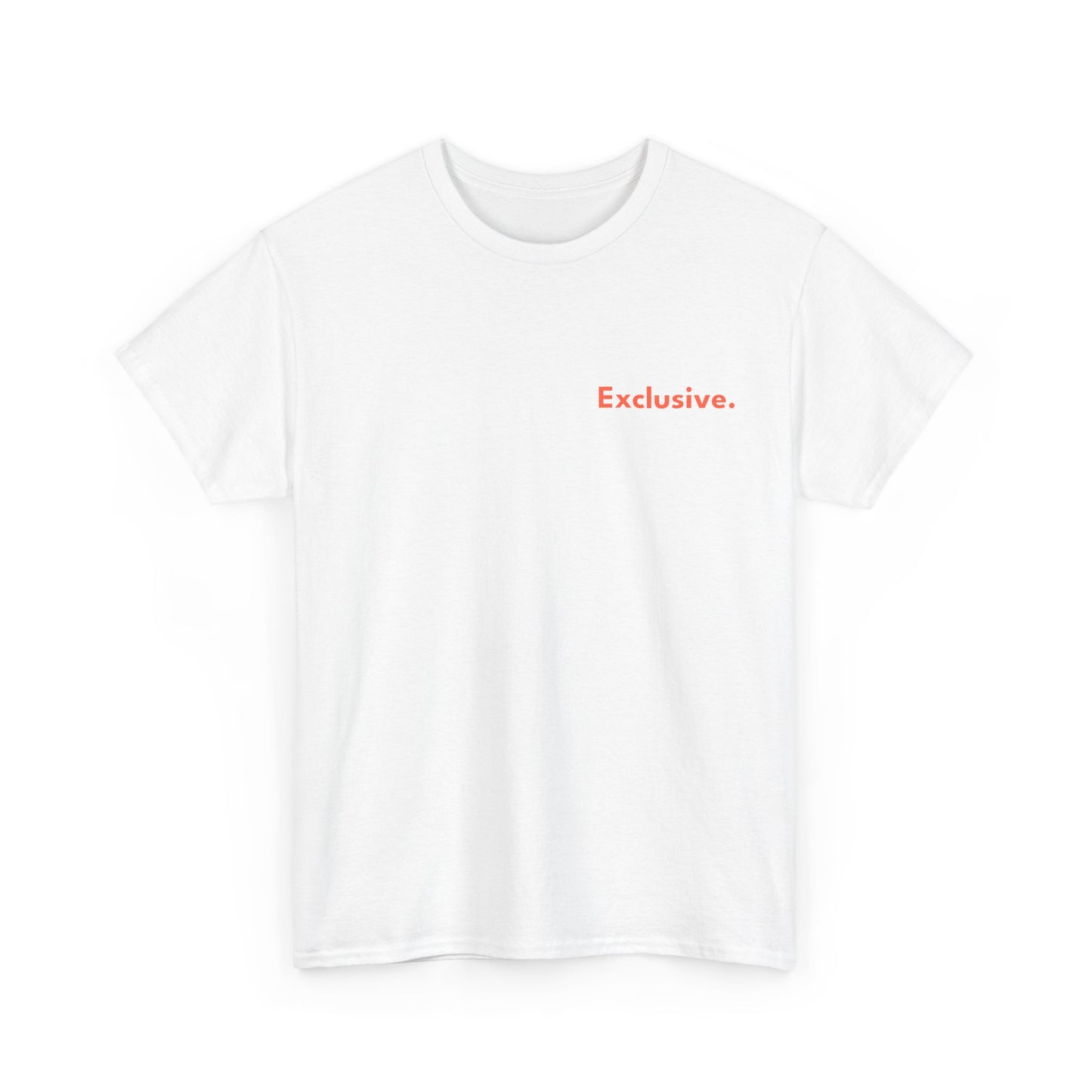 "Exclusive" T-Shirt